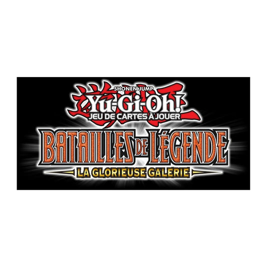 [PRECOMMANDE] Yu-Gi-Oh! TCG Boîte de 24 Boosters Batailles de Légende : La Glorieuse Galerie-MASTERSET